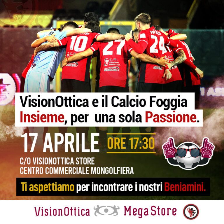 VisionOttica e il Foggia Calcio, Insieme, per una sola Passione