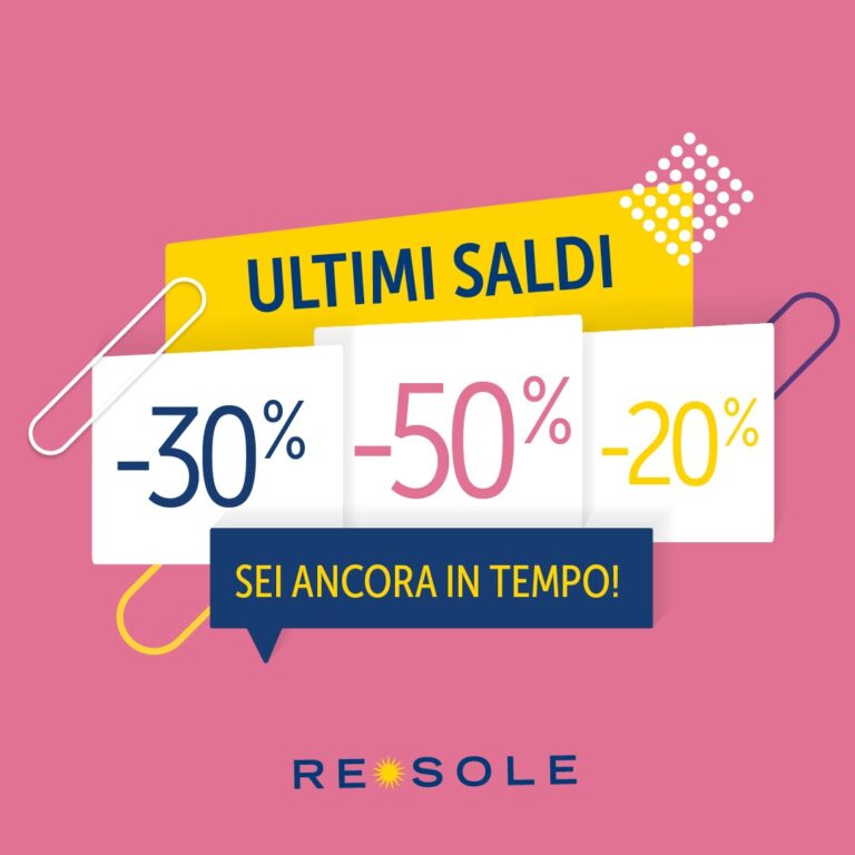 Da Re Sole ultimi giorni di saldi!